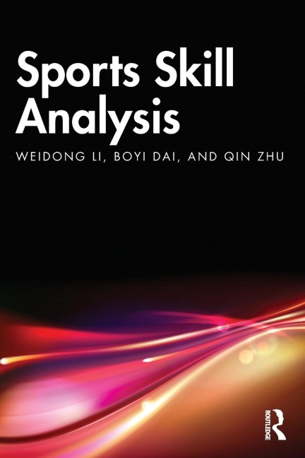 Sports Skill Analysis - Weidong Li, Boyi Dai, Qin Zhu