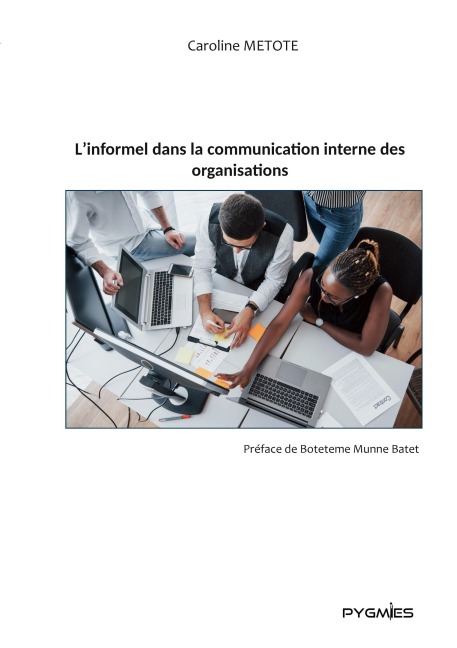 L'informel dans la communication interne des organisations - Caroline Metote