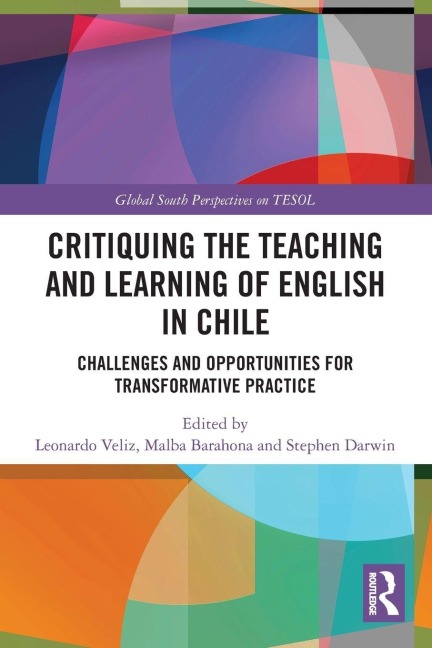 Critiquing the Teaching and Learning of English in Chile - 