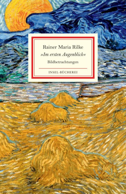 'Im ersten Augenblick' - Rainer Maria Rilke