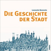 Cover-Bild zum Titel 'Die Geschichte der Stadt' von 'Leonardo Benevolo'