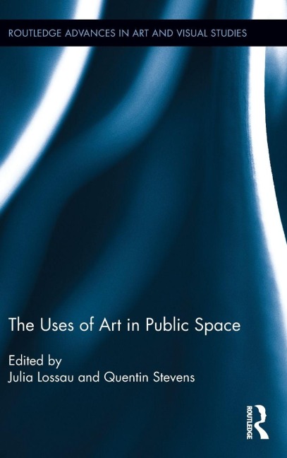 The Uses of Art in Public Space - 