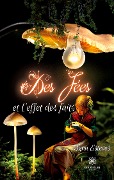 Cover-Bild zum Titel 'Des fées et l'effet des faits' von 'Tyna Esteves'