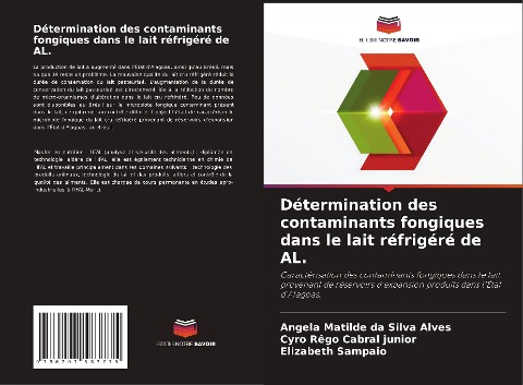 Détermination des contaminants fongiques dans le lait réfrigéré de AL. - Angela Matilde Da Silva Alves, Cyro Rêgo Cabral Junior, Elizabeth Sampaio