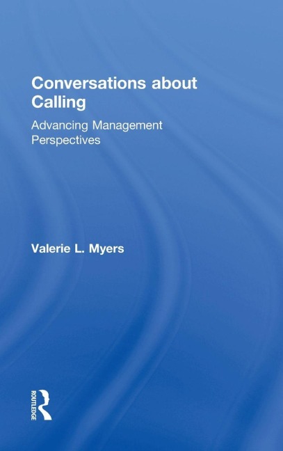 Conversations about Calling - Valerie Myers