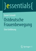 Cover-Bild zum Titel 'Ostdeutsche Frauenbewegung' von 'Daniel Schmidt'