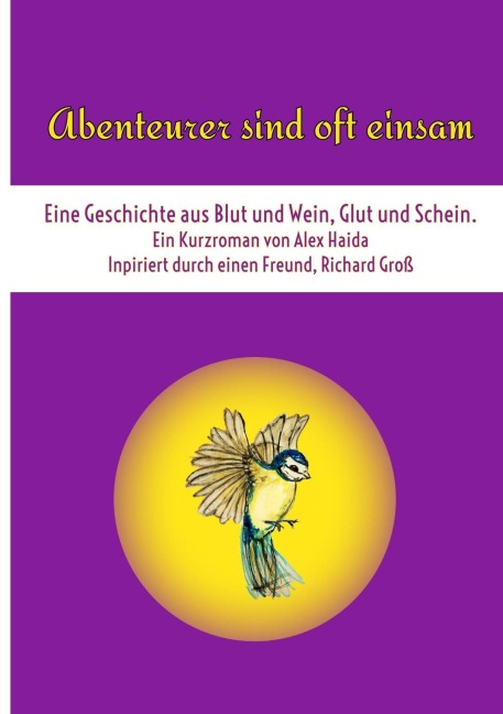 Abenteurer sind oft einsam - Alex Haida