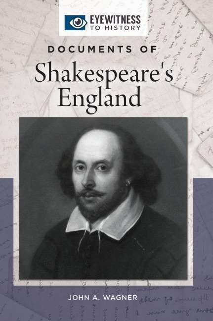 Documents of Shakespeare's England - John Wagner