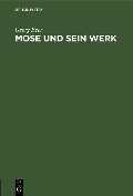 Cover-Bild zum Titel 'Mose und sein Werk' von 'Georg Beer'