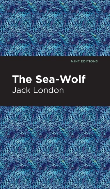The Sea-Wolf - Jack London
