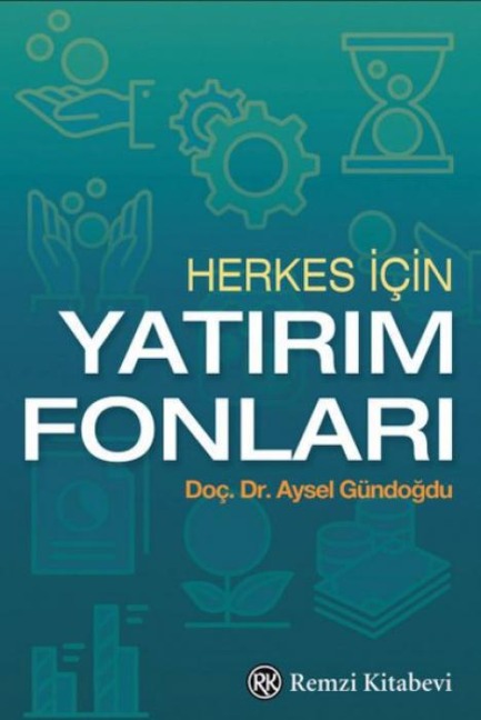 Herkes Icin Yatirim Fonlari - Aysel Gündogdu