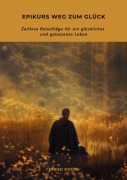 Cover-Bild zum Titel 'Epikurs Weg zum Glück' von 'Sergei Golob'