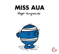 Cover-Bild zum Titel 'Miss Aua' von 'Roger Hargreaves'