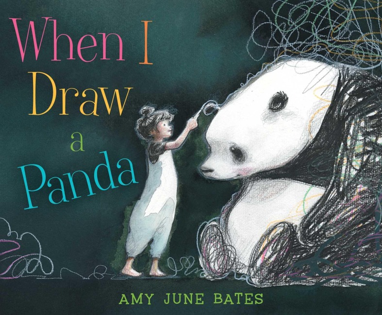 When I Draw a Panda - Amy June Bates