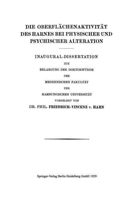Die Oberflächenaktivität des Harnes bei Physischer und Psychischer Alteration - Friedrich-Vincenz von Hahn