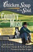 Cover-Bild zum Titel 'Chicken Soup for the Soul: Country Music' von 'Jack Canfield, Mark Victor Hansen, Randy Rudder'