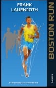 Cover-Bild zum Titel 'Boston Run' von 'Frank Lauenroth'