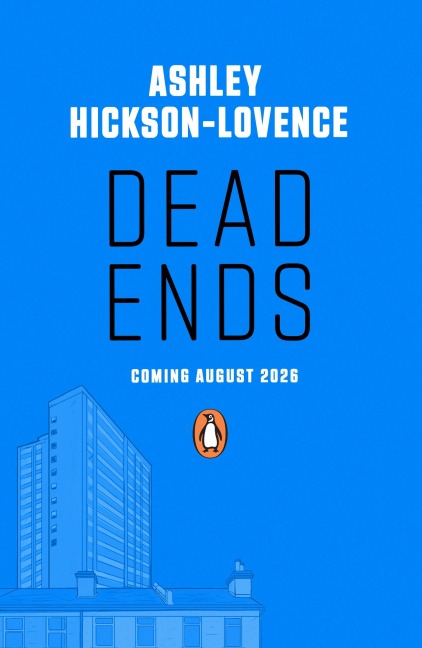 Dead Ends - Ashley Hickson-Lovence