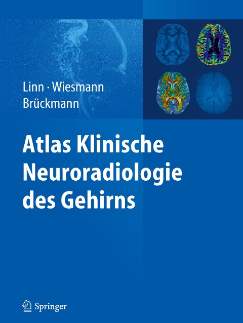 Atlas Klinische Neuroradiologie des Gehirns - 