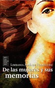 De las mujeres y sus memorias - Limbania Jiménez Rodríguez