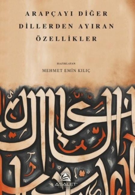 Arapcayi Diger Dillerden Ayiran Özellikler - Mehmet Emin Kilic