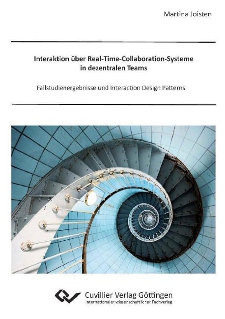 Interaktion über Real-Time-Collaboration-Systeme in dezentralen Teams - 