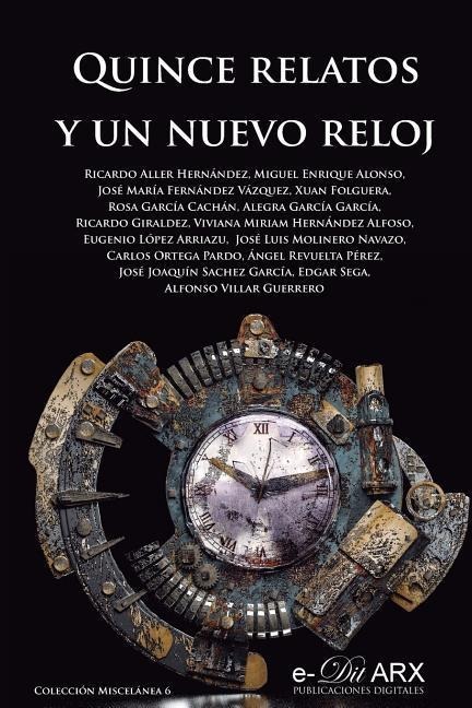 Quince relatos y un nuevo reloj - Varios Autores