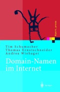 Cover-Bild zum Titel 'Domain-Namen im Internet' von 'Tim Schumacher, Andrea Wiehager, Thomas Ernstschneider'