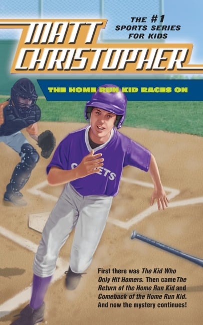 The Home Run Kid Races On - Matt Christopher