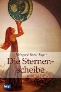 Cover-Bild zum Titel 'Die Sternenscheibe' von 'Hildegard Burri-Bayer'