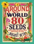 Cover-Bild zum Titel 'Around the World in 80 Seeds' von 'August Beth'