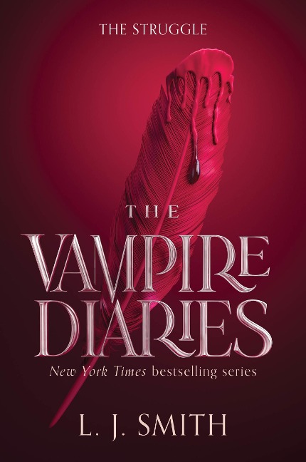 The Vampire Diaries: The Struggle - L. J. Smith