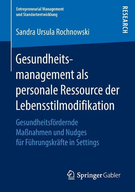 Gesundheitsmanagement als personale Ressource der Lebensstilmodifikation - Sandra Ursula Rochnowski