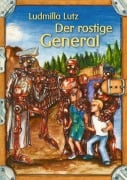 Cover-Bild zum Titel 'Der rostige General' von 'Ludmilla Lutz'
