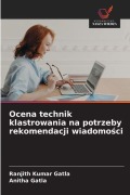 Cover-Bild zum Titel 'Ocena technik klastrowania na potrzeby rekomendacji wiadomo¿ci' von 'Ranjith Kumar Gatla, Anitha Gatla'