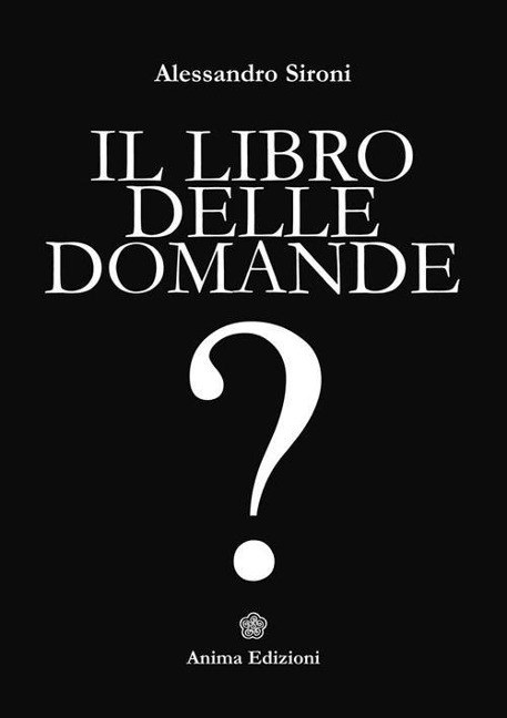 Il libro delle domande - Alessandro Sironi