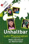 Unhaltbar - Lutz Pfannenstiel