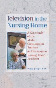Cover-Bild zum Titel 'Television in the Nursing Home' von 'Wendy J Hajjar'