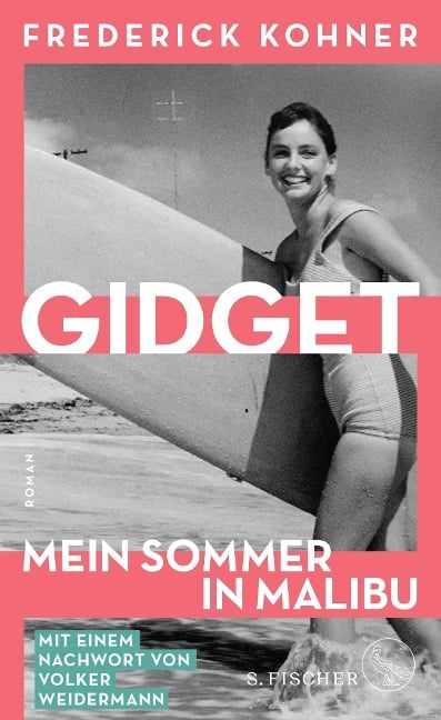 Gidget. Mein Sommer in Malibu - Frederick Kohner