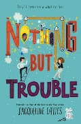 Nothing But Trouble - Jacqueline Davies