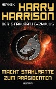 Cover-Bild zum Titel 'Macht Stahlratte zum Präsidenten' von 'Harry Harrison'