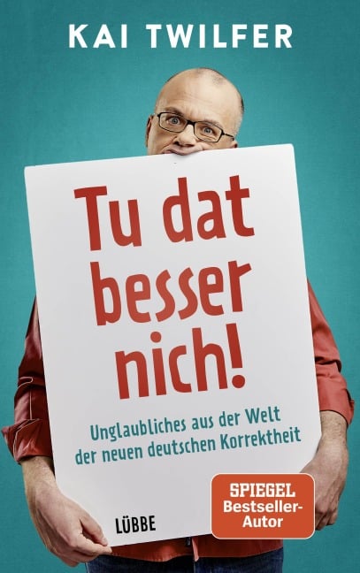 Tu dat besser nich! - Kai Twilfer