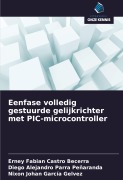 Cover-Bild zum Titel 'Eenfase volledig gestuurde gelijkrichter met PIC-microcontroller' von 'Erney Fabian Castro Becerra, Diego Alejandro Parra Peñaranda, Nixon Johan García Gelvez'