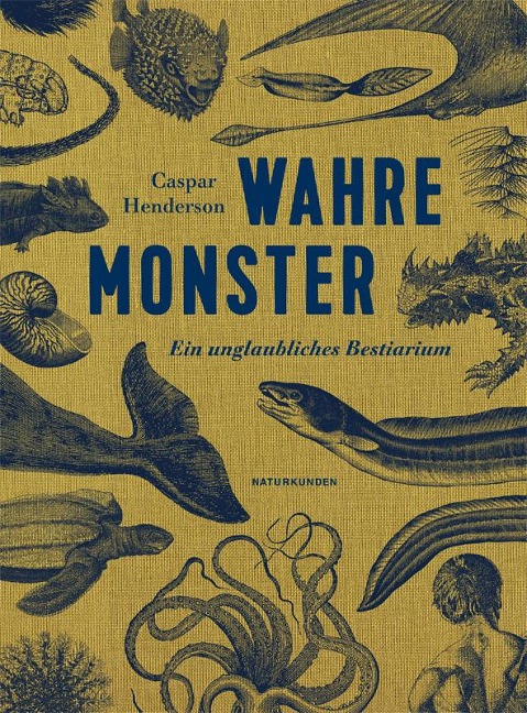Wahre Monster - Caspar Henderson