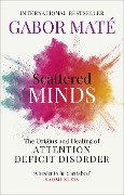 Cover-Bild zum Titel 'Scattered Minds' von 'Gabor Maté'