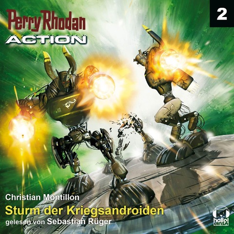 Perry Rhodan Action 02: Sturm der Kriegsandroiden - Christian Montillon