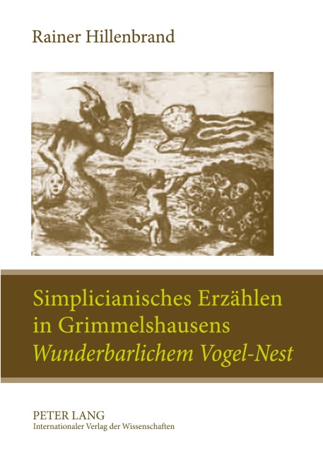 Simplicianisches Erzählen in Grimmelshausens 'Wunderbarlichem Vogel-Nest' - Rainer Hillenbrand