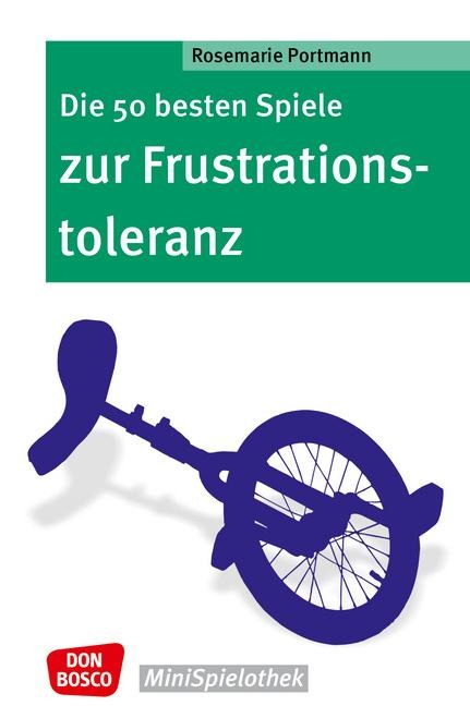 Die 50 besten Spiele zur Frustrationstoleranz - Rosemarie Portmann