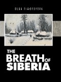 The Breath of Siberia - Olga Timofeyeva
