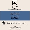 Björn Borg: Kurzbiografie kompakt - Jürgen Fritsche, Minuten, Minuten Biografien